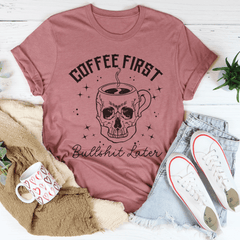 "Coffee First" T-Shirt